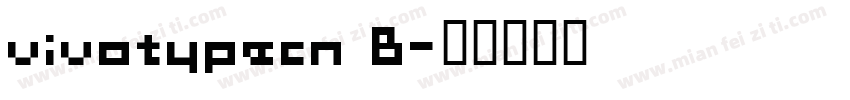 vivotypecn B字体转换